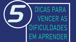 5 dicas para vencer as dificuldades em aprender